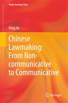 Peng He - Chinese Lawmaking: From Non-communicative to Communicative