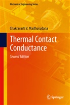 Chakravarti V Madhusudana, Chakravarti V. Madhusudana - Thermal Contact Conductance