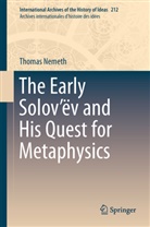 Thomas Nemeth - The Early Solov'ëv and His Quest for Metaphysics
