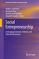 Yvonne von Friedrichs, Anders Lundstrom, Anders Lundström, Elisabeth Sundin, Yvonne von Friedrichs, Yvonne von Friedrichs et al... - Social Entrepreneurship