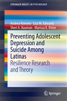 Sheri Bauman, Sheri A. Bauman, Sheri et Bauman, Lisa Edwards, Lisa M Edwards, Lisa M. Edwards... - Preventing Adolescent Depression and Suicide Among Latinas