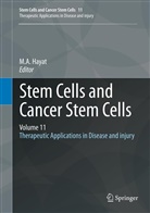 A Hayat, M A Hayat, M. A. Hayat, M.A. Hayat - Stem Cells and Cancer Stem Cells, Volume 11