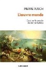 Pierre Rusch, Pierre Rusch, RUSCH PIERRE, Rusch/pierre - L'oeuvre-monde : essai sur la pensée du dernier Lukacs