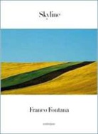 Claude Nori, Franco Fontana, Franco (1933-....) Fontana, FONTANA FRANCO, Fontana Franco / Nor, Fontana Franco Nor... - SKYLINE