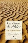 Pablo Ignacio de Dalmases y de Olabarría - Los últimos de África : crónica de la presencia española en el continente africano