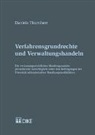 Daniela Thurnherr - Verfahrensgrundrechte und Verwaltungshandlungen