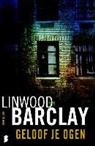 Linwood Barclay - Geloof je ogen