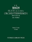 Johann Sebastian Bach - Suite aus den Orchesterwerken