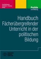 Deichman, Car Deichmann, Carl Deichmann, K Tischner, Tischne, Christian K. Tischner - Handbuch fächerübergreifender Unterricht in der Politischen Bildung