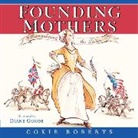 Cokie Roberts, Cokie/ Goode Roberts, Diane Goode - Founding Mothers