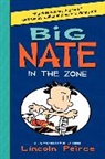 Lincoln Peirce, Lincoln/ Peirce Peirce, Lincoln Peirce - Big Nate: In the Zone