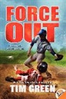 Tim Green, Green Tim - Force Out