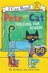 James Dean, James/ Dean Dean, Kim Dean, Kimberly Dean, James Dean - Pete the Cat: Cool for School