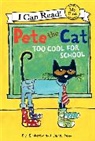 James Dean, James/ Dean Dean, Kim Dean, Kimberly Dean, Dean James, James Dean - Pete the Cat: Too Cool for School