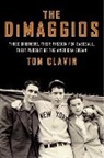 Tom Clavin, Clavin Tom - The DiMaggios