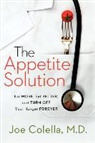 Joe Colella, Joseph Colella - The Appetite Solution