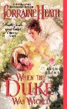 Lorraine Heath - When the Duke Was Wicked