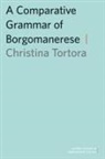 Christina Tortora, Christina (Professor of Linguistics Tortora, Tortora Christina - Comparative Grammar of Borgomanerese