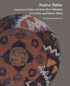 Janet Berlo, Bruce Bernstein, T. J. Brasser, Allen (EDT)/ Berlo Wardwell - Native Paths