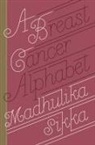 Madhulika Sikka - A Breast Cancer Alphabet