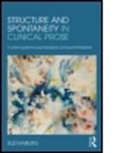 Suzi Naiburg, Suzi (Faculty Member of the Massachusetts Naiburg, Suzi (Faculty member of the Massachusetts Institute for Psychoanalysis Naiburg, Naiburg Suzi - Structure and Spontaneity in Clinical Prose