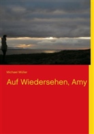 Michael Müller - Auf Wiedersehen, Amy