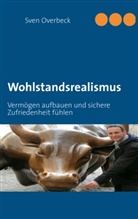 Sven Overbeck - Wohlstandsrealismus