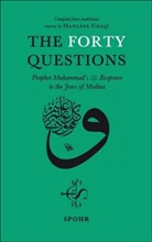 Mawlânâ Firâqî, Radhia Shukrullah - The Forty Questions