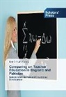 Mah-E-Rukh Ahmed - Comparing on Teacher Education in England and Pakistan