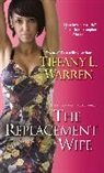 Tiffany L Warren, Tiffany L. Warren - The Replacement Wife