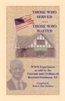Dolores Beal Stephens - Those Who Served, Those Who Waited