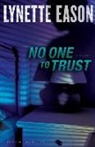 Lynette Eason - No One to Trust