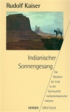 Rudolf Kaiser - Indianischer Sonnengesang