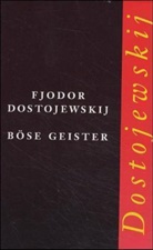 Fjodor M. Dostojewskij - Böse Geister