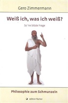 Gero Zimmermann - Weiß ich, was ich weiß?