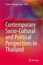 Prane Liamputtong, Pranee Liamputtong - Contemporary Socio-Cultural and Political Perspectives in Thailand
