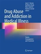 Joris C Verster, Kathlee Brady, Kathleen Brady, Patricia Conrod, Marc Galanter, Marc Galanter et al... - Drug Abuse and Addiction in Medical Illness