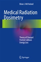 Brian J McParland, Brian J. McParland - Medical Radiation Dosimetry