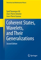 S. T. Ali, Syed Twarequ Ali, Syed Twareque Ali, Jean-Pierr Antoine, Jean-Pierre Antoine, J-P Antoine... - Coherent States, Wavelets, and Their Generalizations