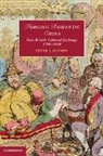 Peter Kitson, Peter J Kitson, Peter J. Kitson, Peter J. (University of East Anglia) Kitson, Kitson Peter J. - Forging Romantic China