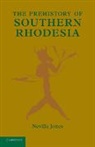 Neville Jones, Jones Neville - Prehistory of Southern Rhodesia