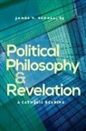 Father James V Schall, James V. Schall - Political Philosophy and Revelation