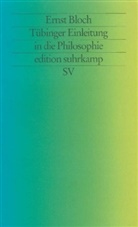 Ernst Bloch - Tübinger Einleitung in die Philosophie