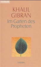 Khalil Gibran - Im Garten des Propheten