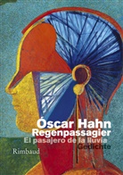 Óscar Hahn - Regenpassagier / El pasajero de la lluvia