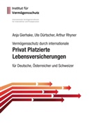 Ut Dürtscher, Ute Dürtscher, Anj Gierhake, Anja Gierhake, Arthur Rhyner, Ola Gierhake... - Privat Platzierte Lebensversicherungen