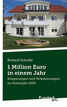 Richard Schulde - 1 Million Euro in einem Jahr