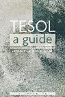 Cynthia Berger, Berger Cynthia, Jonathan Hughes, Jun Liu, Jun Berger Liu, Jun Murphy Liu... - TESOL: A Guide