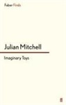 Julian Mitchell - Imaginary Toys