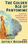 Jeffrey Richards, Jeffrey (Lancaster University Richards - The Golden Age of Pantomime